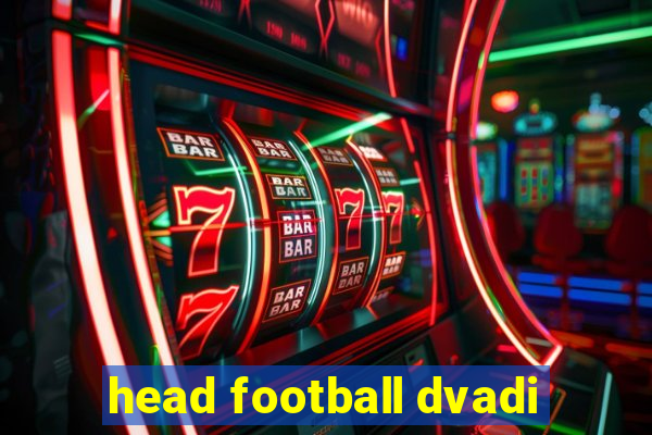 head football dvadi